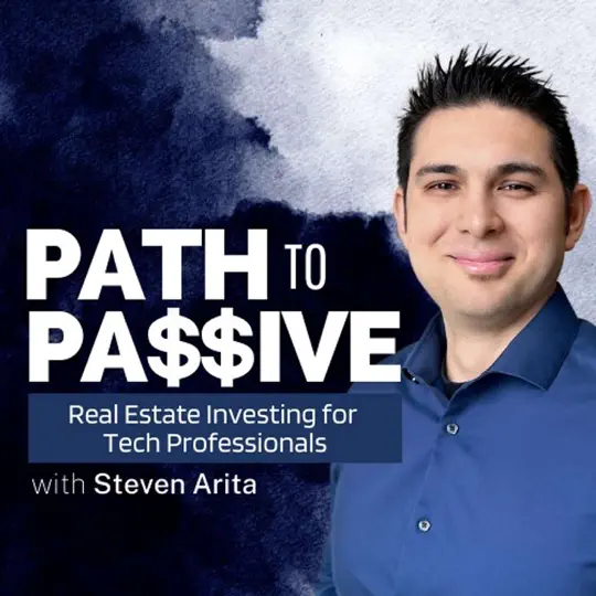 Path To Passive: Real Estate Investing For Technology Professionals