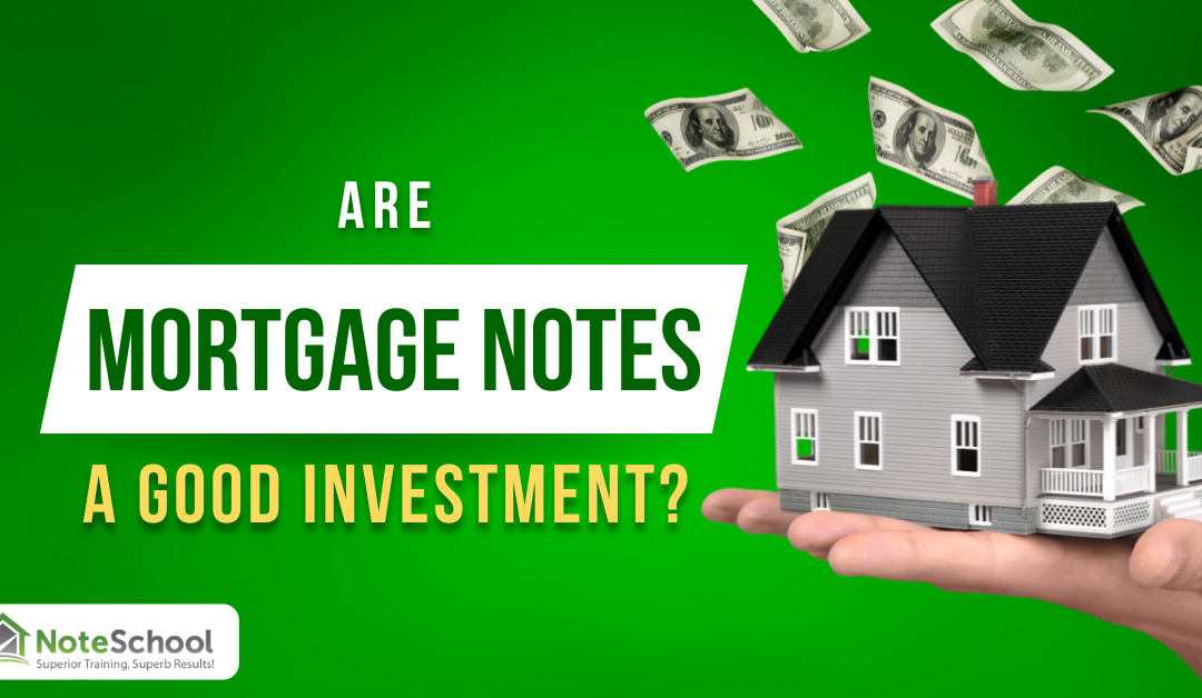 Are Mortgage Notes a Good Investment? Here’s What New Investors Should Know