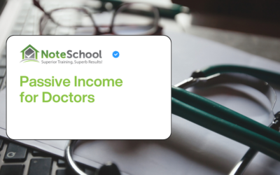Passive Income for Doctors: Why Mortgage Notes May Be Worth a Look
